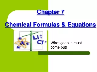 Chapter 7 Chemical Formulas &amp; Equations