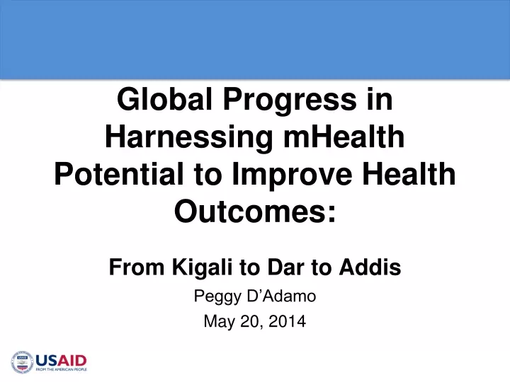 global progress in harnessing mhealth potential to improve health outcomes