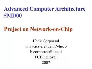 Advanced Computer Architecture 5MD00 Project on Network-on-Chip
