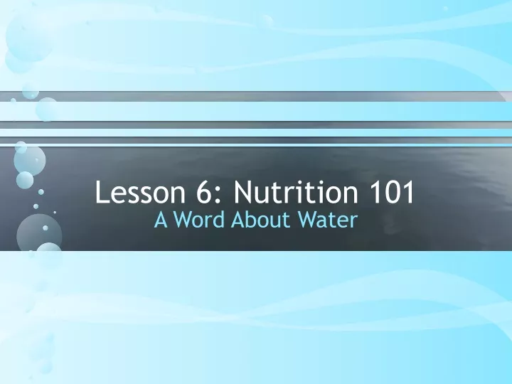 lesson 6 nutrition 101