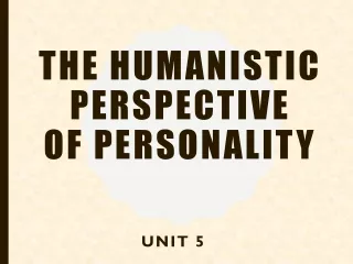 The Humanistic Perspective Of Personality