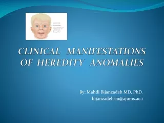 CLINICAL   MANIFESTATIONS OF  HEREDITY   ANOMALIES