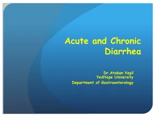 Acute and Chronic Diarrhea