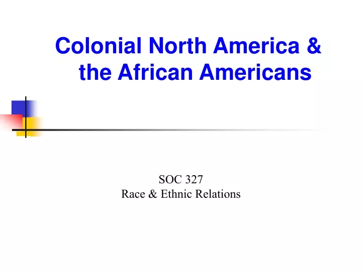 colonial north america the african americans