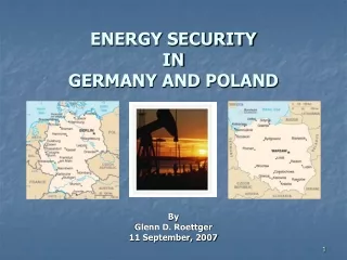 ENERGY SECURITY  IN GERMANY AND POLAND