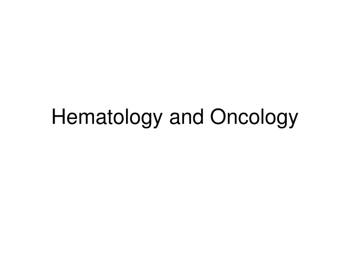 hematology and oncology