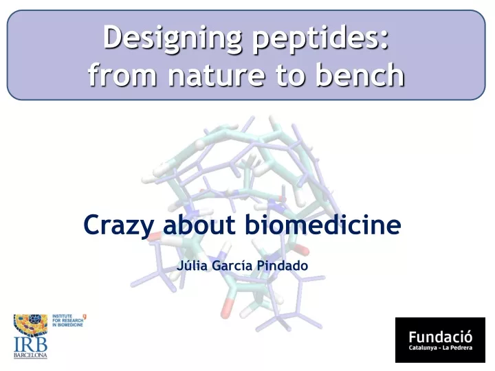 designing peptides from nature to bench
