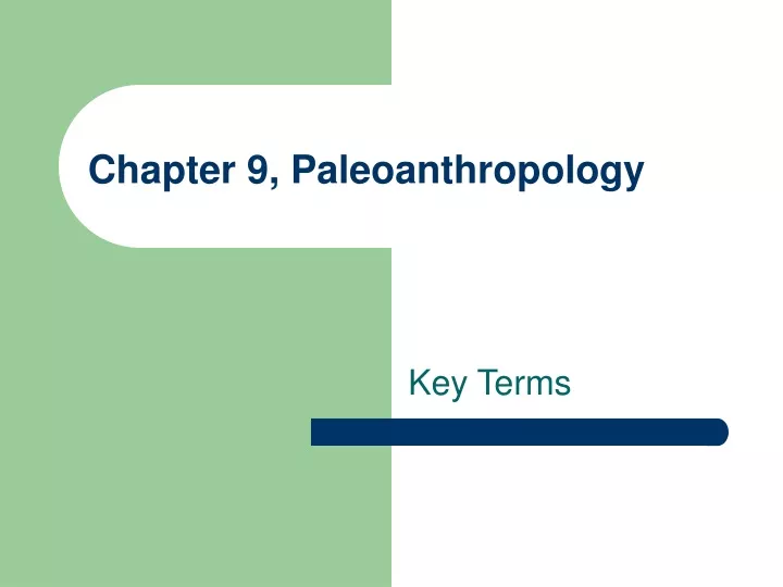 chapter 9 paleoanthropology