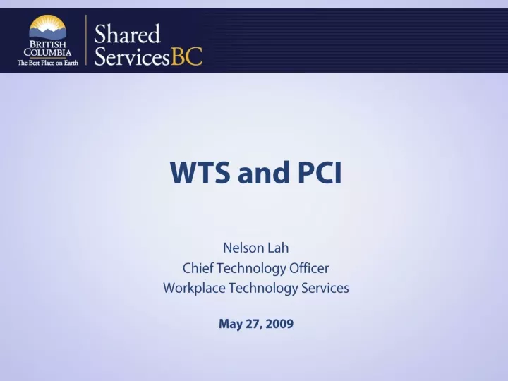 wts and pci nelson lah chief technology officer