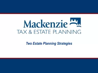 Two Estate Planning Strategies