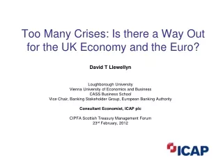 Too Many Crises: Is there a Way Out for the UK Economy and the Euro?