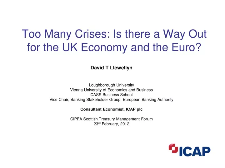 too many crises is there a way out for the uk economy and the euro