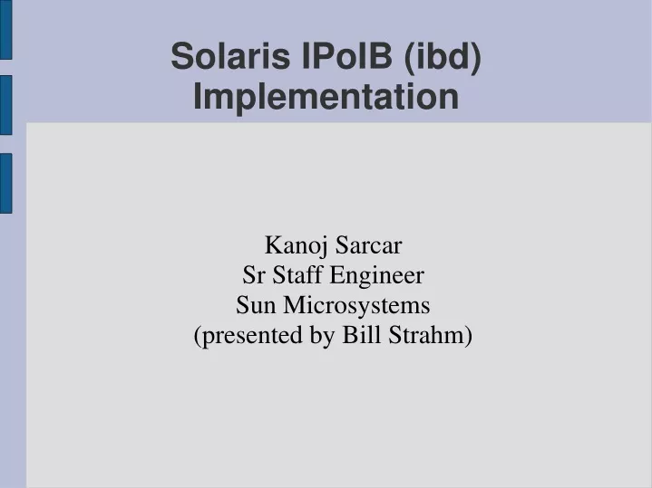 kanoj sarcar sr staff engineer sun microsystems presented by bill strahm