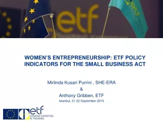 WOMEN’S ENTREPRENEURSHIP: ETF POLICY INDICATORS FOR THE SMALL BUSINESS ACT