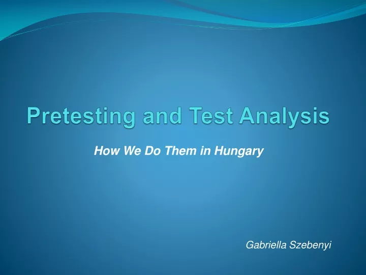 pretesting and test analysis