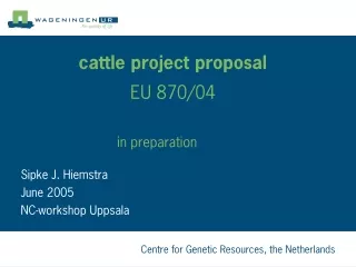 cattle project proposal  EU 870/04 in preparation