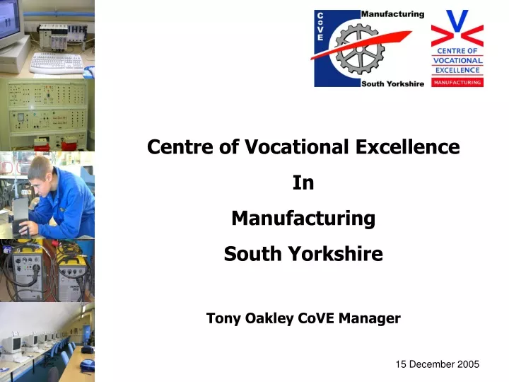 centre of vocational excellence in manufacturing