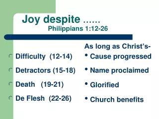 Joy despite  …… 		Philippians 1:12-26