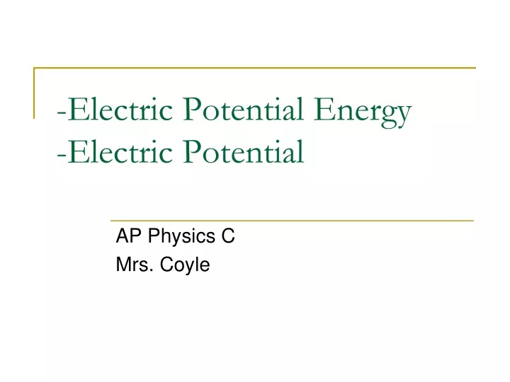 electric potential energy electric potential