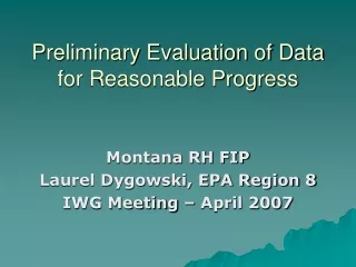 Preliminary Evaluation of Data for Reasonable Progress