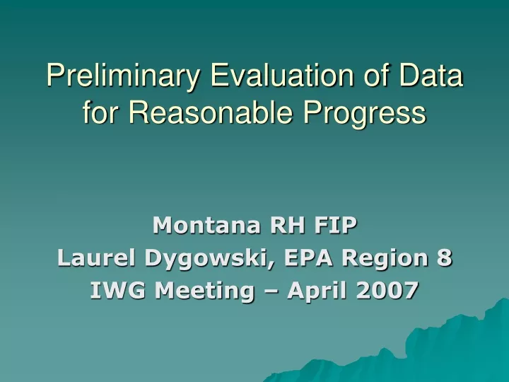 preliminary evaluation of data for reasonable progress