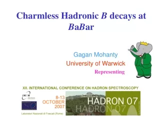 Charmless Hadronic  B  decays at  B a B ar
