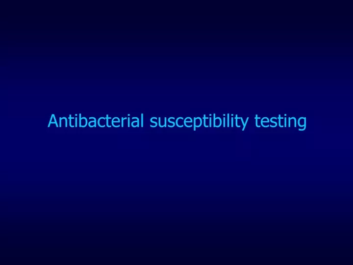 antibacterial susceptibility testing