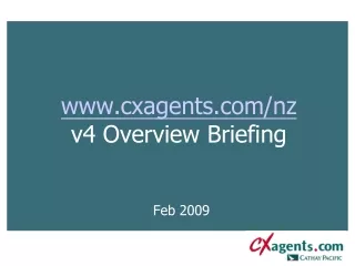 cxagents/nz v4 Overview Briefing