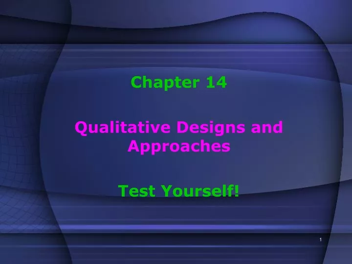 chapter 14 qualitative designs and approaches test yourself