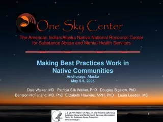Making Best Practices Work in  Native Communities Anchorage, Alaska May 5-6, 2005
