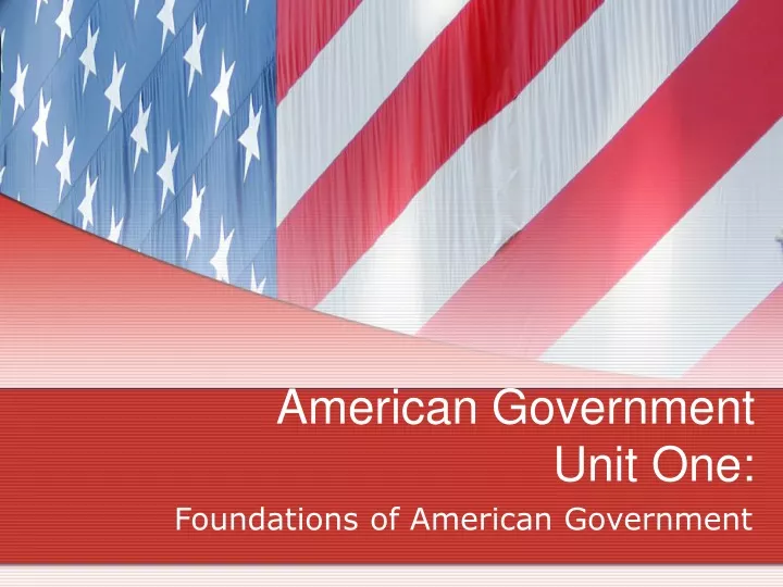 american government unit one