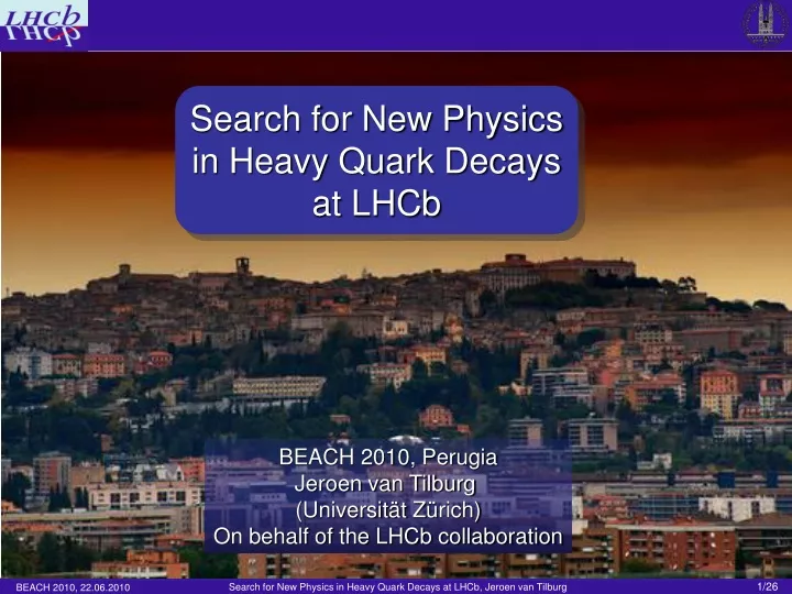 search for new physics in heavy quark decays