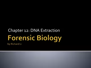 Forensic Biology by Richard Li