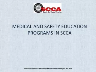 MEDICAL AND SAFETY EDUCATION PROGRAMS IN SCCA