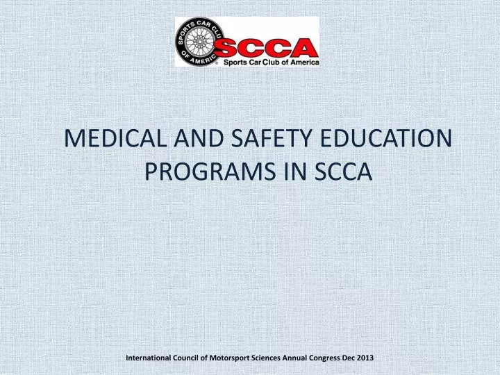 medical and safety education programs in scca