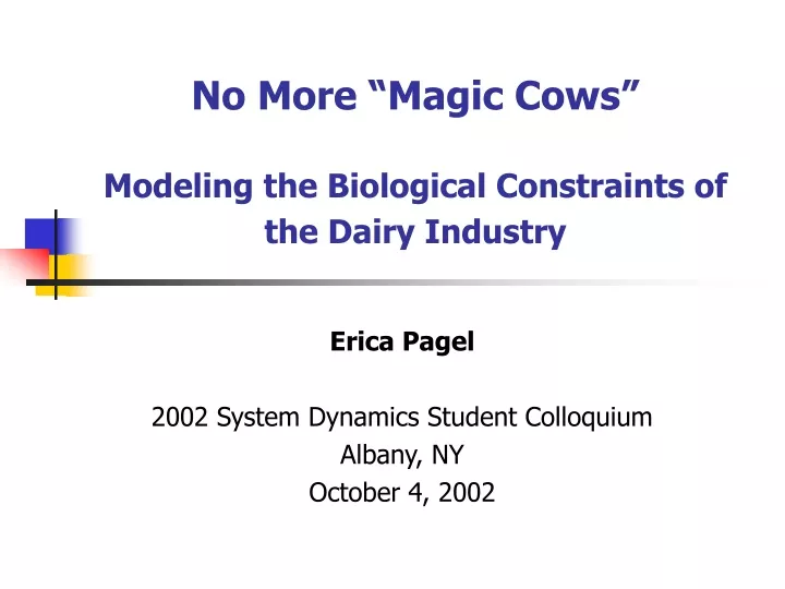 no more magic cows modeling the biological constraints of the dairy industry