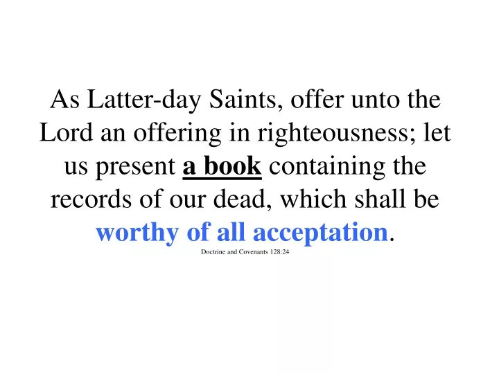 as latter day saints offer unto the lord