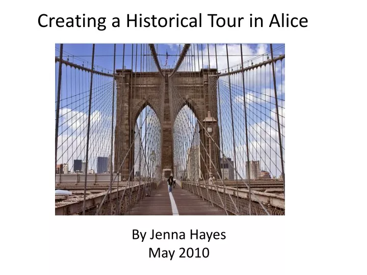 creating a historical tour in alice