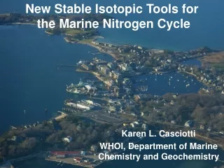 New Stable Isotopic Tools for  the Marine Nitrogen Cycle