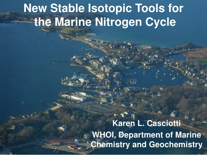 new stable isotopic tools for the marine nitrogen cycle