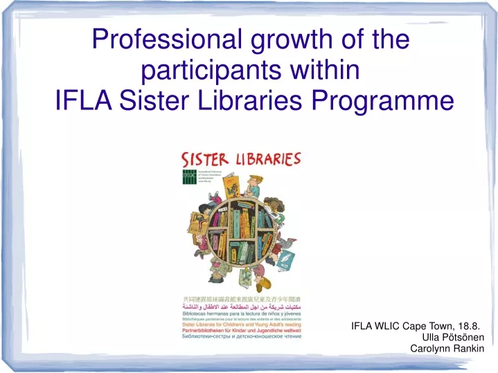 professional growth of the participants within ifla sister libraries programme