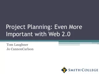 Project Planning: Even More Important with Web 2.0