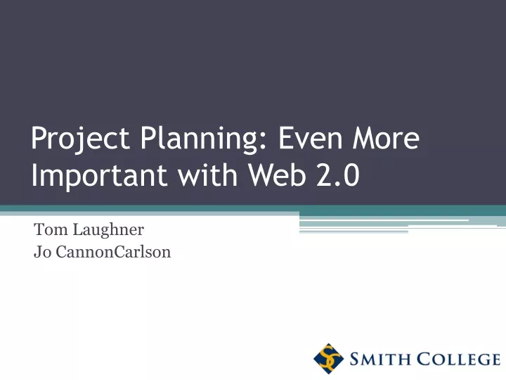 project planning even more important with web 2 0