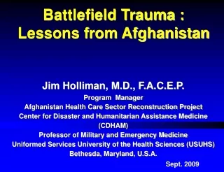 Jim Holliman, M.D., F.A.C.E.P. Program  Manager