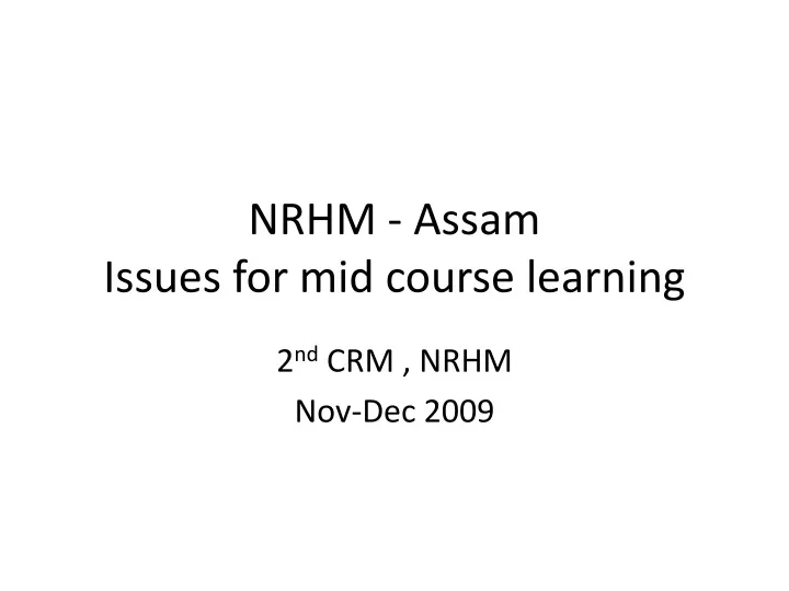 nrhm assam issues for mid course learning