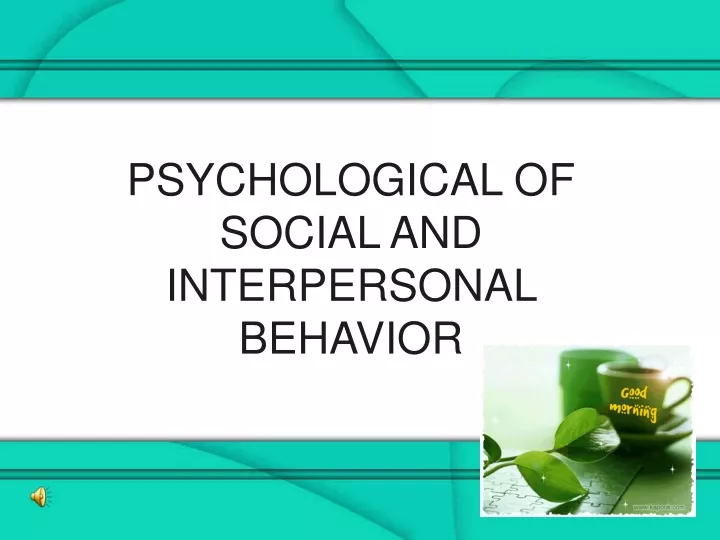 psychological of social and interpersonal behavior