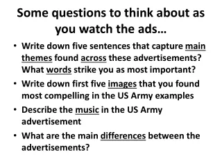 Some questions to think about as you watch the ads…