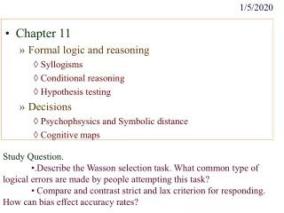 Chapter 11 Formal logic and reasoning Syllogisms Conditional reasoning Hypothesis testing