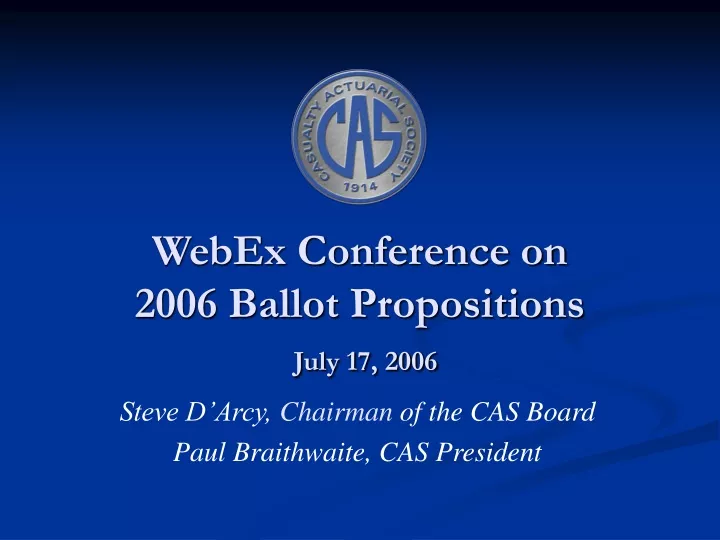 webex conference on 2006 ballot propositions july 17 2006