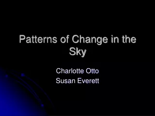Patterns of Change in the Sky